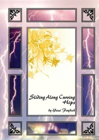 Cover for Yossi Faybish · Sliding Along Curving Hips (Paperback Book) (2010)