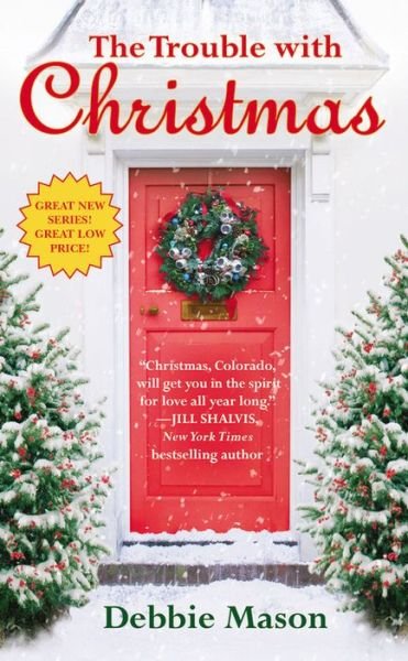 Cover for Debbie Mason · The Trouble With Christmas: Number 1 in series - Christmas Fiction (Pocketbok) (2013)