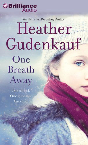 One Breath Away - Heather Gudenkauf - Audiobook - Brilliance Audio - 9781455895687 - 1 czerwca 2013