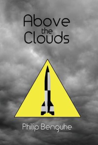 Above the Clouds - Philip Benguhe - Livros - Ebookit.com - 9781456632687 - 6 de fevereiro de 2019