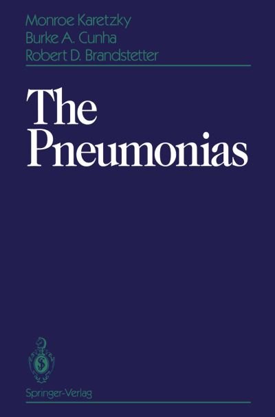 Cover for Monroe Karetzky · The Pneumonias (Paperback Book) [Softcover reprint of the original 1st ed. 1993 edition] (2011)
