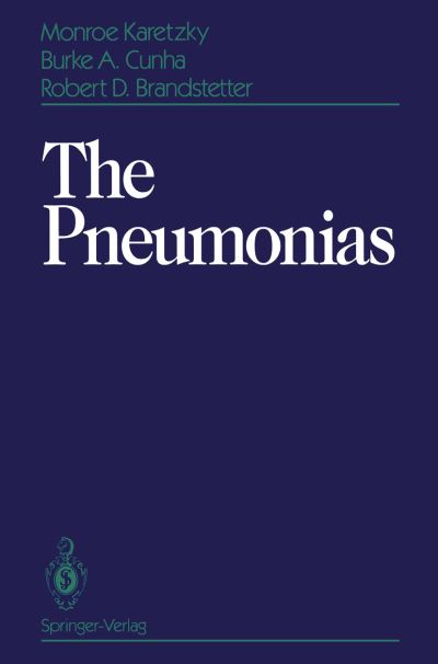 Cover for Monroe Karetzky · The Pneumonias (Paperback Book) [Softcover reprint of the original 1st ed. 1993 edition] (2011)