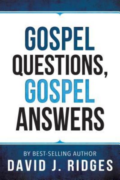 Cover for David J. Ridges · Gospel Questions, Gospel Answers (Hardcover Book) (2018)