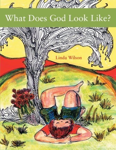 Cover for Linda Wilson · What Does God Look Like? (Paperback Bog) (2012)