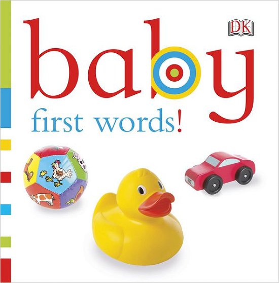 Cover for Dk Publishing · Baby: First Words! (Tavlebog) [Ltf Brdbk edition] (2013)