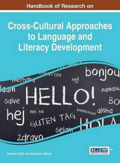 Cover for Patriann Smith · Handbook of Research on Cross-cultural Approaches to Language and Literacy Development (Hardcover Book) (2015)