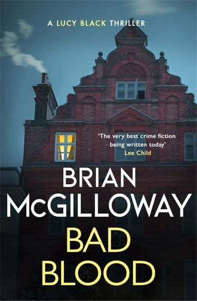 Cover for Brian McGilloway · Bad Blood: A compelling, page-turning and current Irish crime thriller - DS Lucy Black (Paperback Book) (2022)