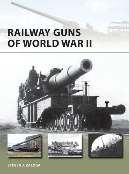 Cover for Steven J. Zaloga · Railway Guns of World War II - New Vanguard (Paperback Bog) (2016)