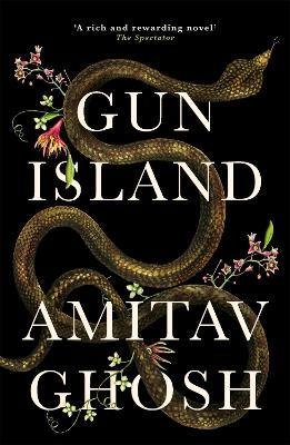 Cover for Amitav Ghosh · Gun Island: A spellbinding, globe-trotting novel by the bestselling author of the Ibis trilogy (Paperback Bog) (2020)