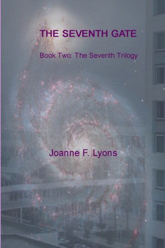 Cover for Joanne F. Lyons · The Seventh Gate: the Seventh Trilogy (Paperback Book) (2012)