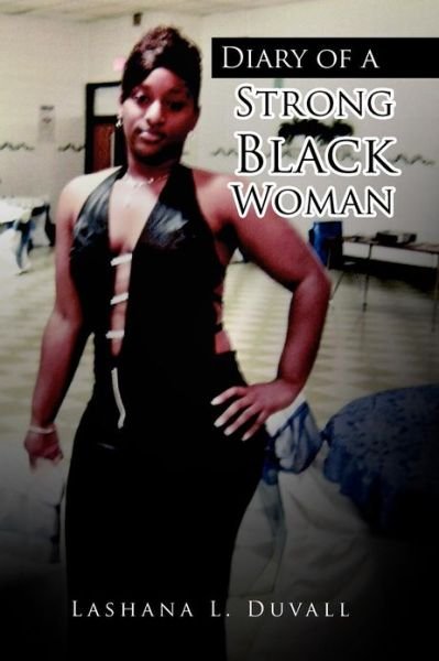 Cover for Lashana L Duvall · Diary of a Strong Black Woman (Paperback Book) (2012)