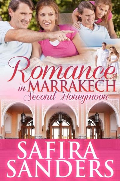 Cover for Safira Sanders · Romance in Marrakech - Second Honeymoon (Paperback Book) (2012)