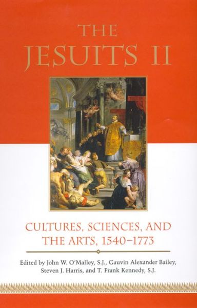 Cover for John O'malley · The Jesuits II: Cultures, Sciences, and the Arts, 1540-1773 (Pocketbok) (2016)