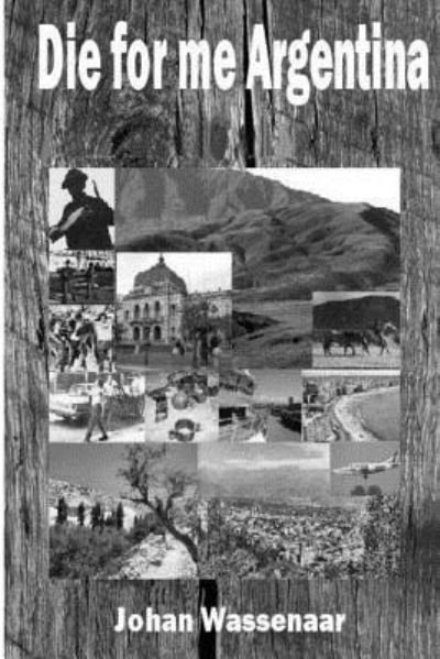Cover for Johan Wassenaar · Die for Me Argentina (Paperback Book) (2013)