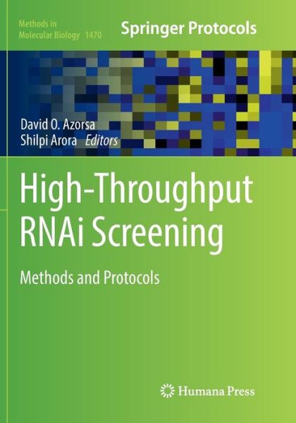 Cover for High-Throughput RNAi Screening: Methods and Protocols - Methods in Molecular Biology (Paperback Book) [Softcover reprint of the original 1st ed. 2016 edition] (2018)