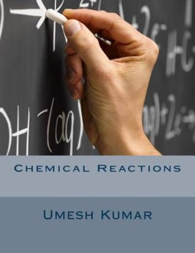 Cover for Umesh Kumar · Chemical Reactions (Paperback Book) (2014)