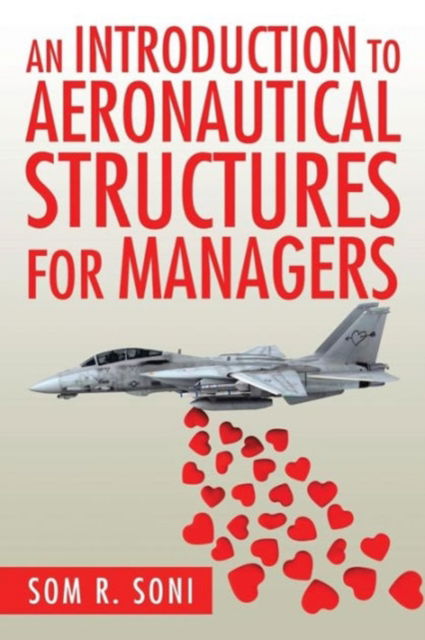 Cover for Som R Soni · An Introduction to Aeronautical Structures For Managers (Paperback Book) (2016)