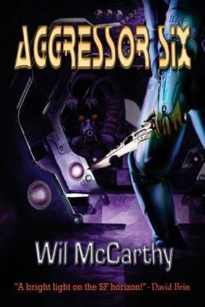 Cover for Wil McCarthy · Aggressor Six (Paperback Book) (2015)