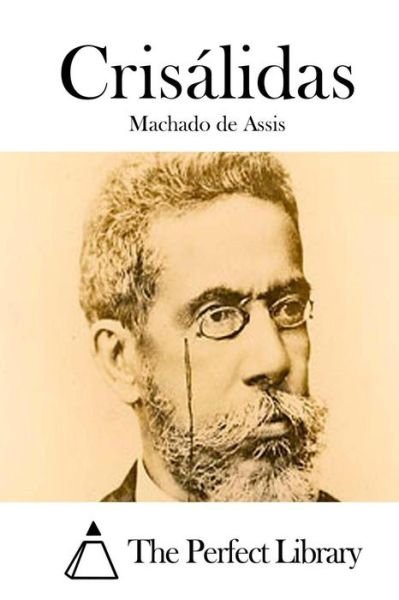 Cover for Machado De Assis · Crisalidas (Paperback Book) (2015)