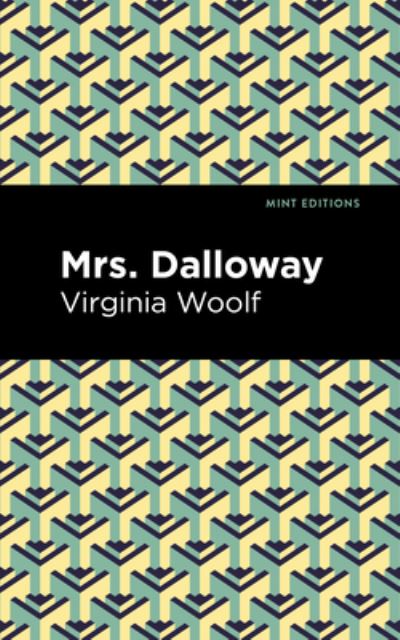 Cover for Virgina Woolf · Mrs. Dalloway - Mint Editions (Hardcover Book) (2022)