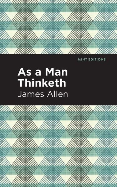 Cover for James Allen · As A Man Thinketh - Mint Editions (Pocketbok) (2020)