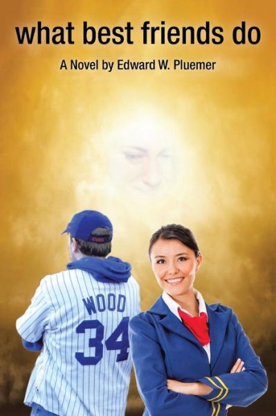 Cover for Edward W Pluemer · What Best Friends Do (Paperback Book) (2015)
