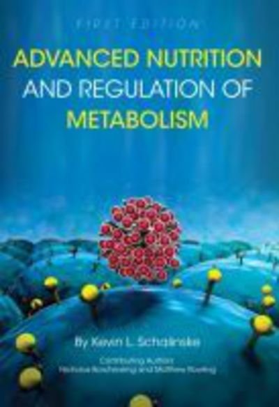 Cover for Kevin L. Schalinske · Advanced Nutrition and Regulation of Metabolism (Paperback Book) (2017)