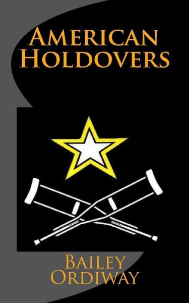 Cover for Bailey Ordiway · American Holdovers (Paperback Book) (2017)