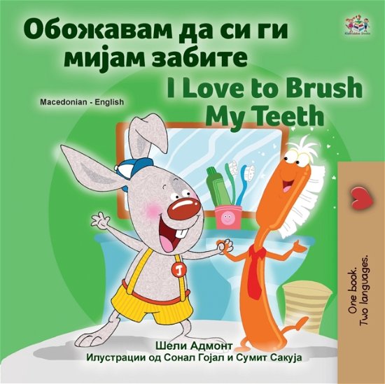 Cover for Shelley Admont · I Love to Brush My Teeth (Macedonian English Bilingual Children's Book) (Paperback Bog) (2022)