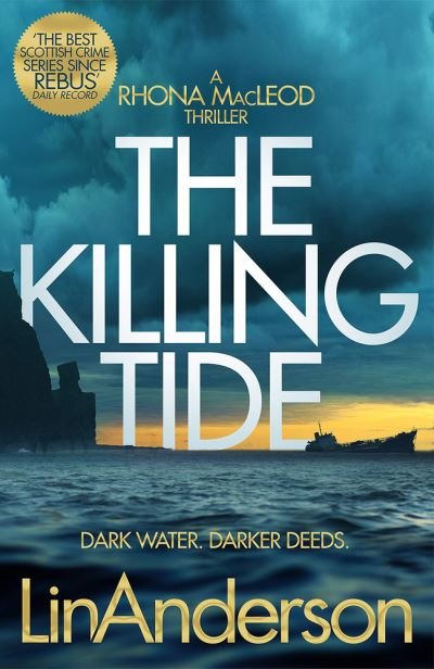 Cover for Lin Anderson · The Killing Tide - Rhona MacLeod (Innbunden bok) (2021)