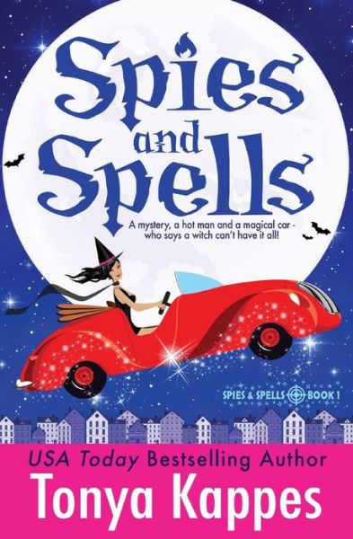 Cover for Tonya Kappes · Spies and Spells (Paperback Book) (2016)