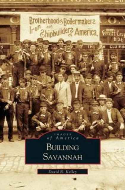 Cover for David E Kelley · Building Savannah (Hardcover Book) (2000)