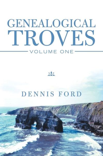 Cover for Dennis Ford · Genealogical Troves (Paperback Book) (2019)