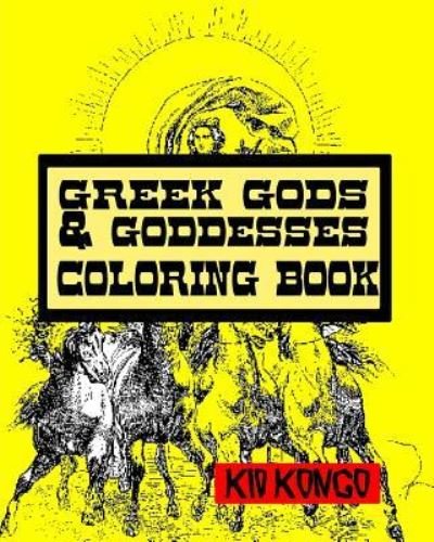 Cover for Kid Kongo · Greek Gods &amp; Goddesses Coloring Book (Pocketbok) (2016)
