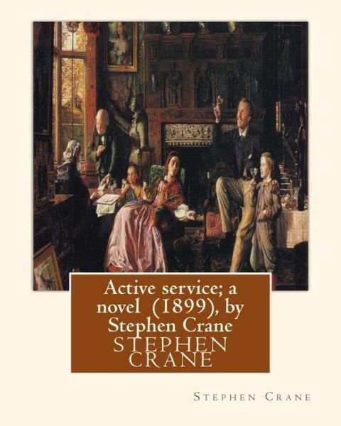 Cover for Stephen Crane · Active service; a novel , by Stephen Crane (Taschenbuch) (2016)