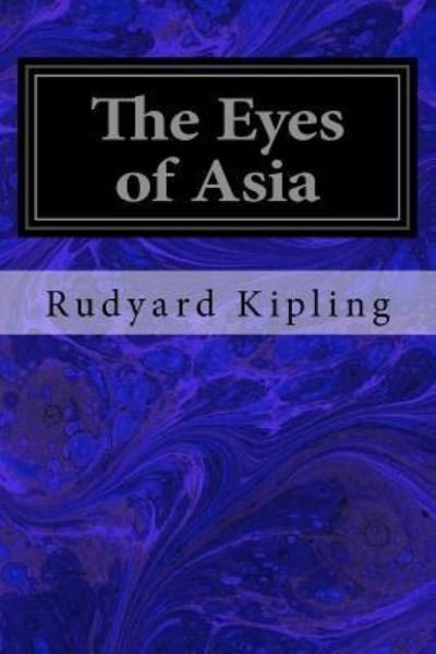 Cover for Rudyard Kipling · Eyes of Asia (Bok) (2016)