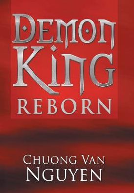 Cover for Chuong Van Nguyen · Demon King Reborn (Gebundenes Buch) (2017)