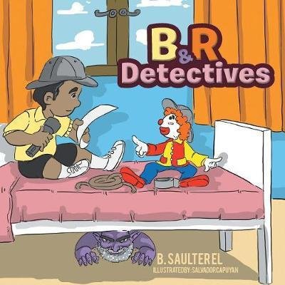 Cover for B Saulter El · B &amp; R Detectives (Pocketbok) (2017)