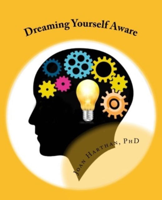 Cover for Joan Harthan · Dreaming Yourself Aware (Paperback Book) (2017)