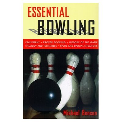 Essential Bowling - Michael Benson - Bøker - Rowman & Littlefield - 9781558219687 - 1. april 2000