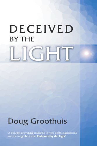 Cover for Douglas R. Groothuis · Deceived by the Light: (Paperback Book) [Reprint edition] (2002)