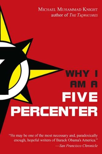 Cover for Knight, Michael Muhammad (Michael Muhammad Knight) · Why I am a Five Percenter (Paperback Book) (2011)