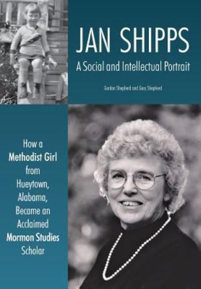 Jan Shipps - Gordon Shepherd - Books - Greg Kofford Books, Inc. - 9781589587687 - June 4, 2019
