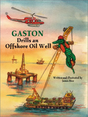 Cover for James Rice · Gaston (R) Drills an Offshore Oil Well (Gebundenes Buch) (2002)