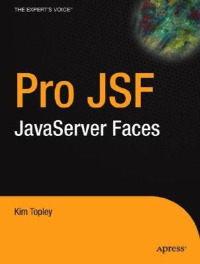 Cover for Kim Topley · Pro Java Server Faces (Paperback Book) (2004)