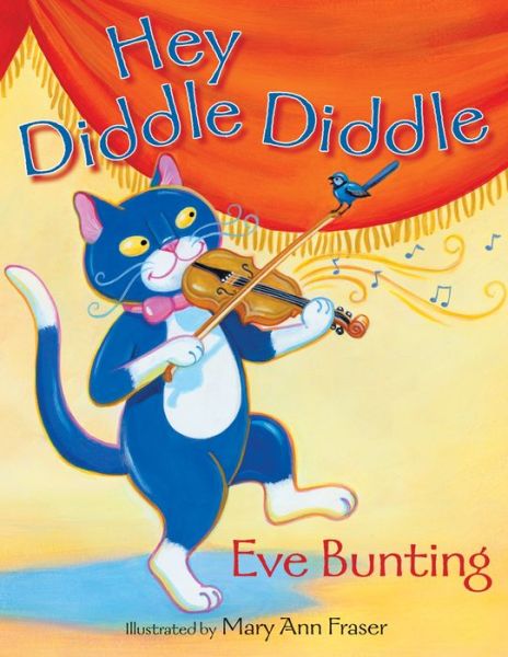 Cover for Eve Bunting · Hey Diddle Diddle (Hardcover Book) (2011)