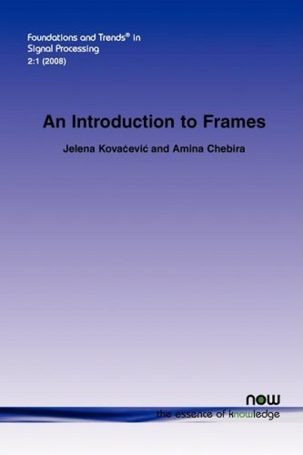 Cover for Jelena Kovacevic · Introduction to Frames - Foundations and Trends (R) in Signal Processing (Paperback Book) (2008)