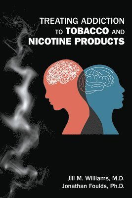 Cover for Jill M. Williams · Treating Addiction to Tobacco and Nicotine Products (Paperback Book) (2025)