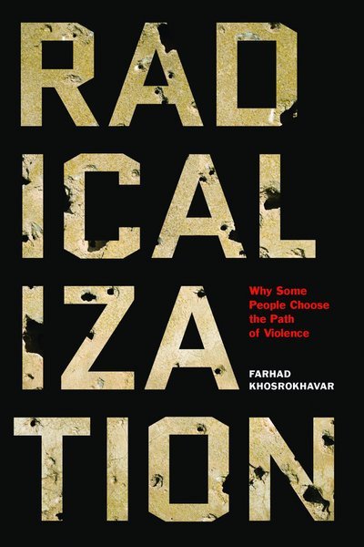 Cover for Farhad Khosrokhavar · Radicalization (Hardcover Book) (2017)