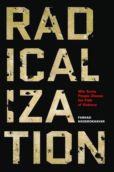 Cover for Farhad Khosrokhavar · Radicalization (Hardcover Book) (2017)